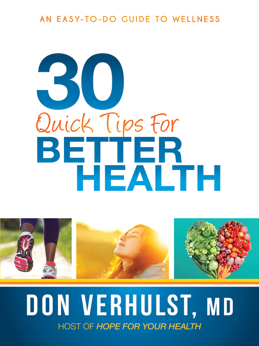 Imagen de portada para 30 Quick Tips for Better Health